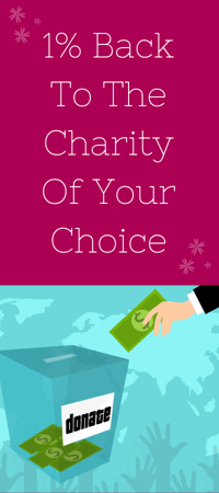 1% Back To The Charity Of Your Choice -2